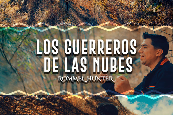 Los Guerreros de las Nubes (Spanish Version) – Rommel Hunter