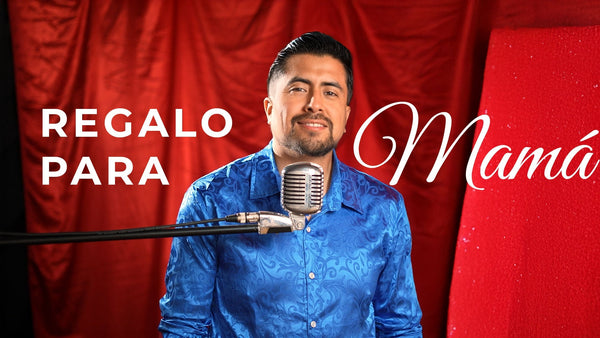 Regalo Para Mamá (Feliz día de la Madre) [Canción oficial]