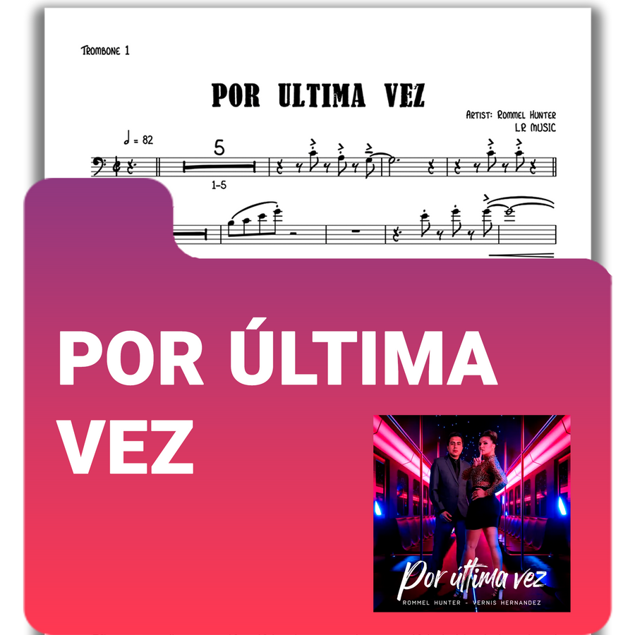 Partituras en PDF – “Por Última Vez” Rommel Hunter ft. Vernis Hernández (Bb7)